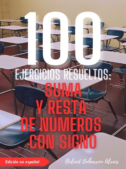 Title details for 100 Ejercicios Resueltos by BELAID OUHARROU ALRAIS - Available